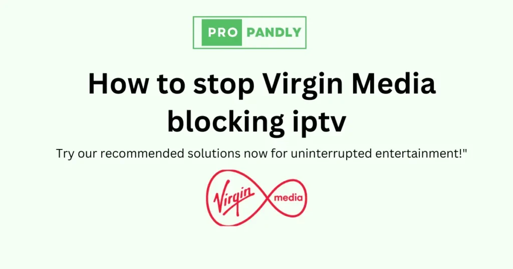 Virgin Media blocking iptv